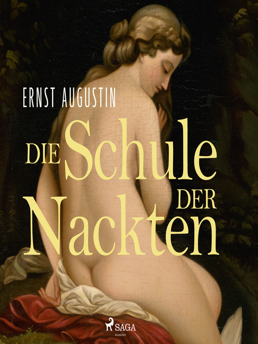 Title details for Die Schule der Nackten by Ernst Augustin - Available